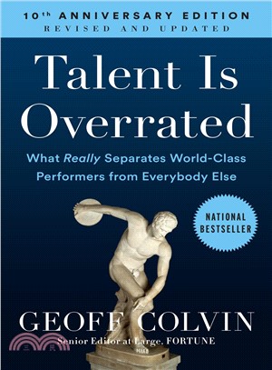 Talent Is Overrated ─ What Really Separates World-Class Performers from Everybody Else