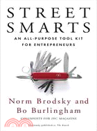 Street smarts :an all-purpose tool kit for entrepreneurs /