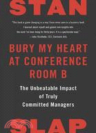 Bury My Heart at Conference Room B ─ The Unbeatable Impact of Truly Committed Managers