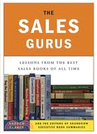 The Sales Gurus:Lessons from the Best Sales Books of All Time