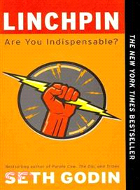 Linchpin ─ Are You Indispensable?