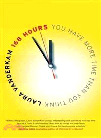 168 Hours ─ You Have More Time Than You Think