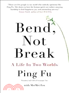 Bend, Not Break—A Life in Two Worlds