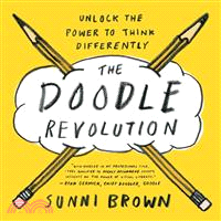 The Doodle Revolution ─ Unlock the Power to Think Differently