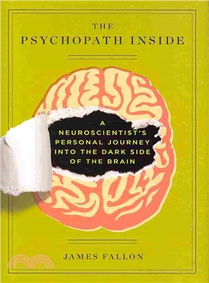 The Psychopath Inside ― A Neuroscientist's Personal Journey into the Dark Side of the Brain