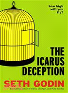 The Icarus Deception ─ How High Will You Fly?