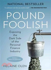 Pound Foolish ─ Exposing the Dark Side of the Personal Finance Industry
