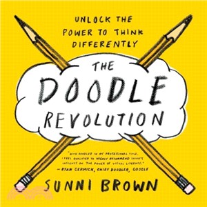 The Doodle Revolution ─ Unlock the Power to Think Differently