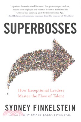 Superbosses ─ How Exceptional Leaders Master the Flow of Talent