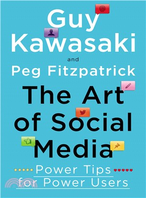 The Art of Social Media ─ Power Tips for Power Users