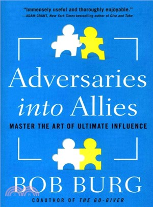 Adversaries into Allies ─ Master the Art of Ultimate Influence