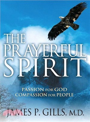 The Prayerful Spirit ― Passion for God, Compassion for People