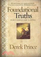 Foundational Truths for Christian Living