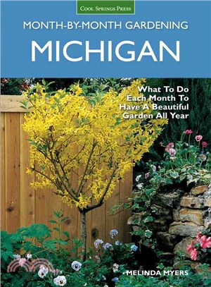 Michigan Month-by-Month Gardening ─ What to Do Each Month to Have a Beautiful Garden All Year