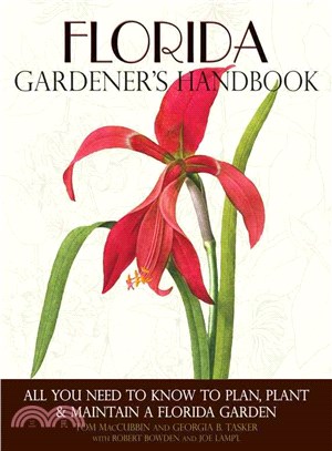 Florida Gardener's Handbook ─ All You Need to Know to Plan, Plant & Maintain a Florida Garden