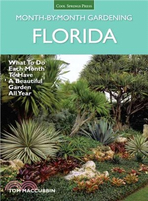 Florida Month-by-Month Gardening ─ What to Do Each Month to Have a Beautiful Garden All Year