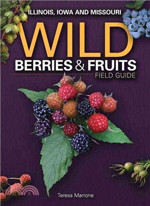 Wild Berries & Fruits Field Guide ─ Illinois, Iowa and Missouri