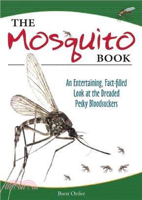 Mosquito Book ― An Entertaining, Fact-filled Look at the Dreaded Pesky Bloodsucker