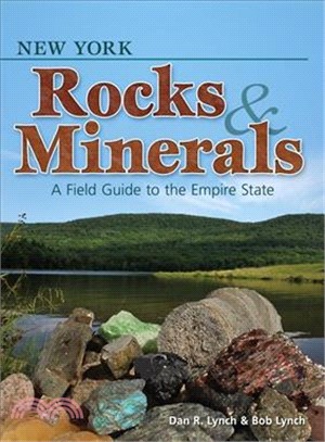 New York Rocks & Minerals ─ A Field Guide to the Empire State