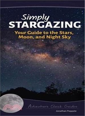 Simply Stargazing ─ Your Guide to the Stars, Moon, and Night Sky