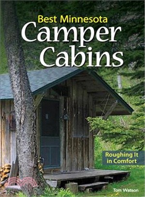Best Minnesota Camper Cabins ─ Roughing It in Comfort
