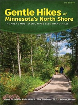 Gentle Hikes of Minnesota North Shore ― The Area's Most Scenic Hikes Under 3 Miles