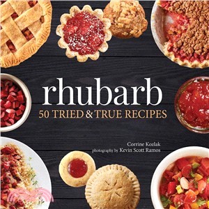 Rhubarb ― 50 Tried and True Recipes