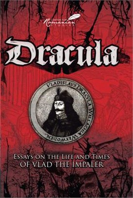 Dracula ― Essays on the Life and Times of Vlad the Impaler