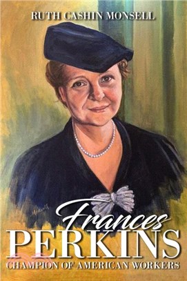Frances Perkins：Champion of American Workers