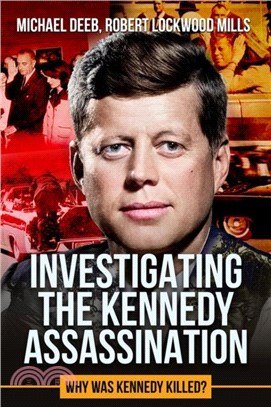 Investigating the Kennedy Assassination：Why Was Kennedy Killed?