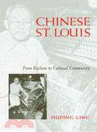 Chinese St. Louis: From Enclave to Cultural Community