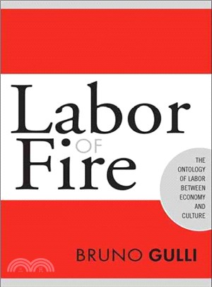 Labor of Fire ─ The Ontology of Labor Between Economy And Culture