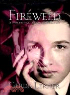 Fireweed ─ A Political Autobiography