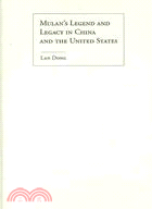 Mulan's Legend and Legacy in China and the United States