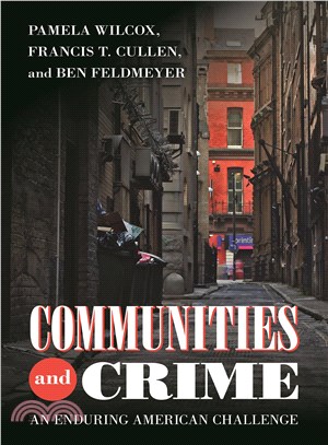Communities and Crime ─ An Enduring American Challenge