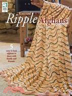 Knitted Ripple Afghans ─ 5 Easy-to-knit Afghans to Share With Family and Friends!