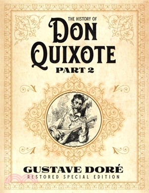 The History of Don Quixote Part 2: Gustave Doré Restored Special Edition