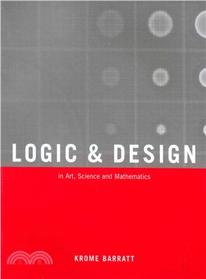 Logic and Design ─ In Art, Science & Mathematics