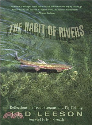 The Habit of Rivers ─ Reflections on Trout Streams and Fly Fishing