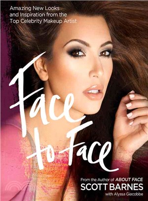 Face to Face ─ Amazing New Looks and Inspiration from the Top Celebrity Makeup Artist
