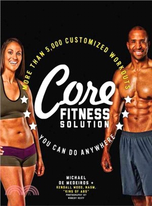 Core Fitness Solution ─ More Than 5,000 Customized Workouts You Can Do Anywhere