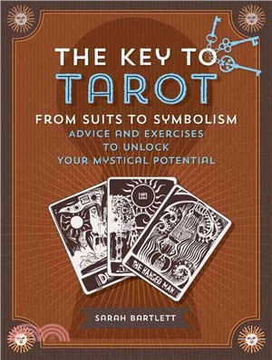 Key to Tarot ― From Suits to Symbolism: Advice and Exercise to Unlock Your Mystical Potential