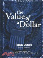 The Value of a Dollar: Prices and Incomes in the United States, 1860-2009