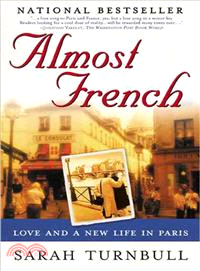 Almost French ─ Love and a New Life in Paris