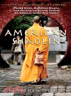 American Shaolin ─ Flying Kicks, Buddhist Monks, and the Legend of Iron Crotch: an Odyssey in the New China