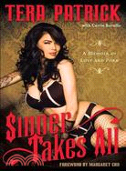 Sinner Takes All: A Memoir of Love, & Porn