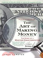 The Art of Making Money ─ The Story of a Master Counterfeiter