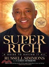 Super Rich ─ A Guide to Having It All