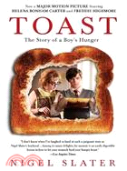 Toast ─ The Story of a Boy's Hunger | 拾書所
