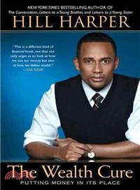 The Wealth Cure ─ Putting Money in Its Place